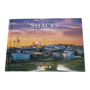 South Africa Shacks & Shanty Towns Travel/Photo/Coffee Table Hardcover Book